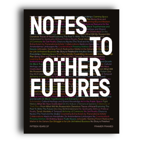 Pre-Order: Notes to Other Futures – Fifteen Years of Framer Framed